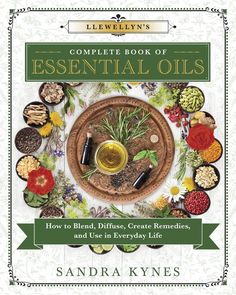 Llewellyn's Complete Book of Essential Oils - How to Blend, Diffuse, Create Remedies and Use in Everyday Life By: Sandra Kynes Discover the Most Effective Essential Oils and Remedies for Healing, Emotional Support, Aromatherapy & Self-Care Recognized throughout history for their spiritual power, healing effects, and pleasing aromas, essential oils are must-have tools on the journey to wellness in mind, body, and spirit. Filled with tips, techniques, and hundreds of recipes, Llewellyn's Compl Home Remedies For Bronchitis, Spearmint Tea, Natural Pest Control, Sinus Infection, Infused Oils, Spiritual Power, Mind Body And Spirit, Oil Moisturizer, Evening Primrose