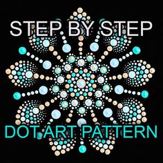 the words, step by step dotart pattern are shown