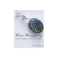 Book Synopsis This book addresses a common perception that wire wrapping is a difficult art. Many people may have taken classes or watched videos on creating wire wrapped jewelry, but felt that they could never master this technique. This book provides comprehensive instructions on creating your own wire jewelry in a fun and easy manner. However, knowledge alone won't make you a master of the art. It's essential to invest time and effort in actually making each of the pieces outlined in this boo Wrapping Stones, Wire Wrapping Stones, Wrapped Jewelry, Wire Wrapped Jewelry, Wire Jewelry, Wire Wrapped, Wire Wrapping, Unique Pieces, Beautiful Design