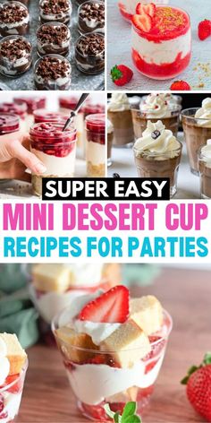 mini dessert cupcakes with strawberries and whipped cream on top are shown in this collage