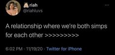 a tweet with an image of a woman talking on her cell phone and the caption reads, a relationship where we're both simps for each other