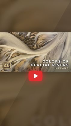 the title for colors of glaciaal rivers is shown in red and white