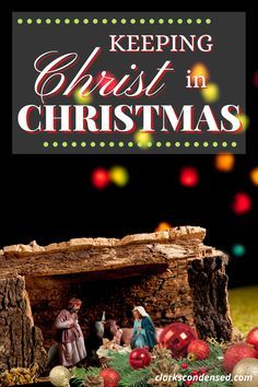 a nativity scene with the words keeping christ in christmas