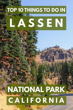 the top things to do in lassn national park california