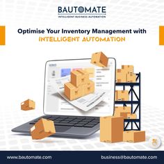 an open laptop with boxes on the keyboard and text explaining how to optimize your inventory management with intelligent automat