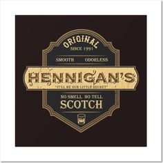 an old fashioned sign with the words hennigan's scotch in gold and black