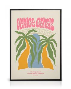 a framed poster with the words venice canals and two palm trees in front of a bridge