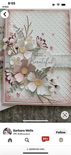 a close up of a greeting card with flowers on it and the words, beautiful