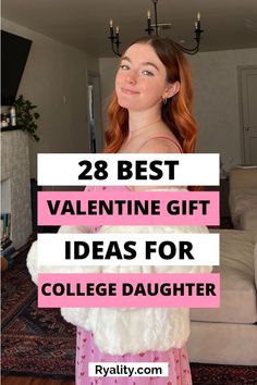 a girl with red hair is standing in front of a couch and has the words, 28 best valentine gift ideas for college daughter