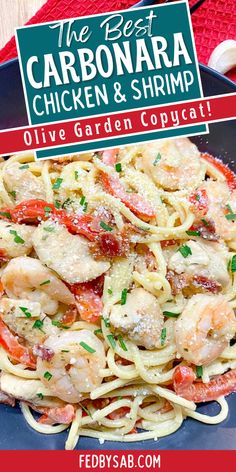 the best carbonara chicken and shrimp olive garden copycat recipe on a blue plate