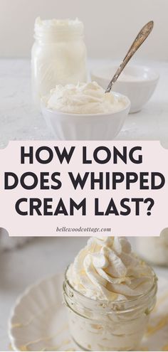 whipped cream in a glass jar with the words how long does whipped cream last?