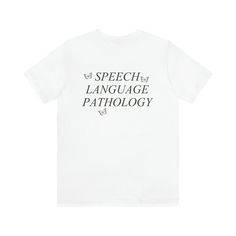 a white t - shirt with the words speech language and an image of a butterfly