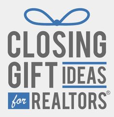 the closing gift ideas for realtors logo is shown in grey and blue with an image of a bow on it