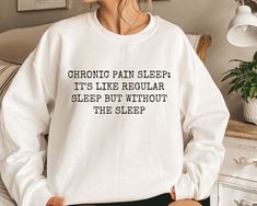 This cute chronic pain sweatshirt is a great gift for spoonies living with chronic pain, rare diseases, chiari malformation, progressive supranuclear palsy, ectodermal dysphasia, polycystic ovarian syndrome, and other chronic illnesses. Sonnet and Sloth Studio creates designs to help you express your authentic self! Whether that be through plants or poetry, mental health awareness or body positivity, your sweatshirt should be as unique as you are! Sonnet and Sloth Studio proudly uses Gildan Heav Medical Memes, Polycystic Ovarian Syndrome, Rare Disease, Chronic Fatigue, Chronic Illness, Chronic Pain, Body Positivity