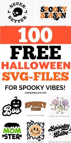 halloween svg files for spooky vibes and spooky videos, including 100 free halloween svg - files