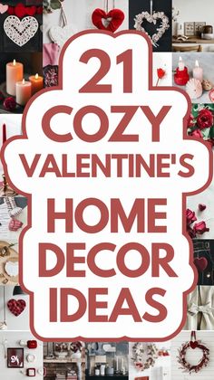 collage of valentine's home decor items with the words cozy valentine's home decor ideas