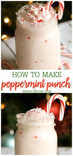 peppermint punch in a mason jar with candy canes on the rim and text overlay that reads how to make peppermint punch