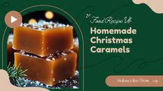 homemade christmas caramels recipe with video