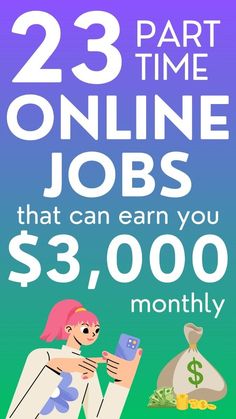 a poster with the words 23 part time online jobs that can earn you $ 3, 000