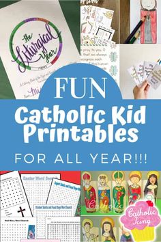 the fun catholic kid printables for all year with pictures and text that says fun catholic