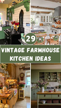 A collage of vintage farmhouse kitchens showing rustic charm. Features include sleek black stoves, wooden cabinets, and green accents. Bright decor elements like flowers and signage add warmth. Text overlay reads "29 Vintage Farmhouse Kitchen Ideas."