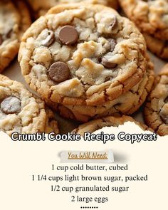 cookies with chocolate chips are stacked on top of each other and the words crumb cookie recipe copypaat below