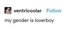 an image of a dog with the caption'ventricolor follow my gender is loverboy '