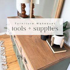 furniture makeover tools and supplies on a dresser with text overlay reading furniture makeover tools and supplies