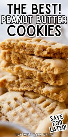 peanut butter cookies stacked on top of each other with text overlay reading the best peanut butter cookies save for later