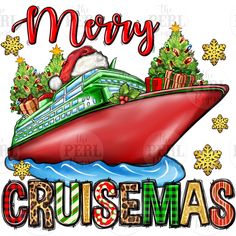 christmas cruise ship with santa's hat on it and merry crusemas lettering