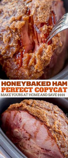 the inside of a slow cooker with ham in it and text overlay that reads, honey baked ham perfect copycat make your at home and save $ 39