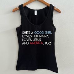 New “She’s A Good Girl, Loves Her Mama, Loves Jesus, & America, Too” Black Tank Top, Size Small Features: Tank Top, Sleeveless Round Neckline White, Blue, & Red Writing Tom Petty Song Lyrics Brand: American Apparel Condition: New Size: Women’s S (Fits More Like An Xs, But It Has Some Stretch) Material: 95% Combed Cotton, 5% Elastane Tags: Americana Song Lyrics Free Fallin Tom Petty Casual Box # 2 Black Text Print Tank Top, Cute Black Cotton Tank Top, Concert Tank Top, America Tank Top, Knitted Crop Tank Top, Tom Petty, Tanktop Girl, Black Tank Top, Tank Girl