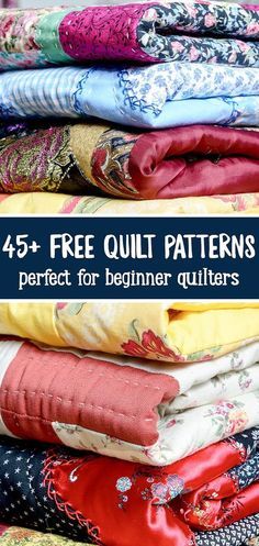 a pile of different colored fabrics with text overlay that reads, free quilt patterns perfect for beginner quilters