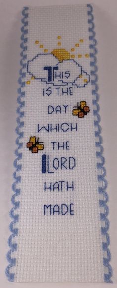 this is the day which the lord hath made cross stitch pattern on white background