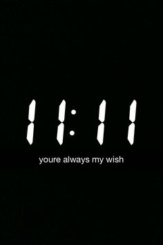 an alarm clock with the words you're always my wish written in white on a black background