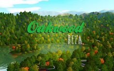 an aerial view of a wooded area with the words oakwood beta on it