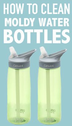 two green water bottles with the words how to clean moldy water bottles on them