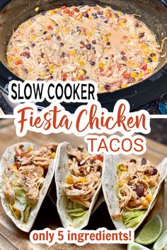 slow cooker fiesta chicken tacos with text overlay that reads slow cooker fiesta chicken tacos only 5 ingredients