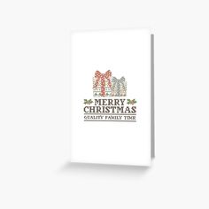 merry christmas greeting card with the words quality family time in red, green and white