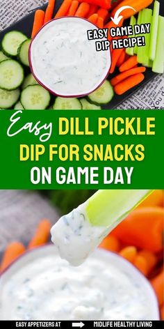 an easy dip for snacks on game day with cucumbers, carrots and celery