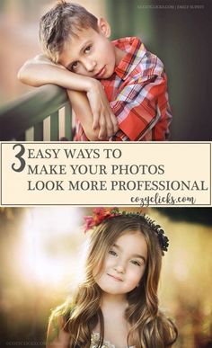 two photos with the words 3 easy ways to make your photos look more professional