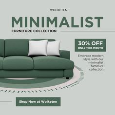 a green couch with white pillows and the text minimalist furniture collection 20 % off