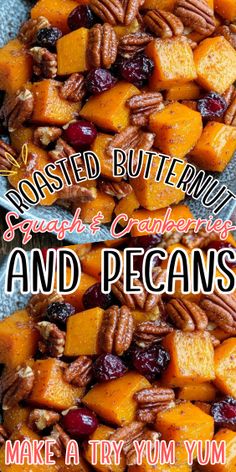 roasted butternuts, cranberries and pecans make a yummy snack