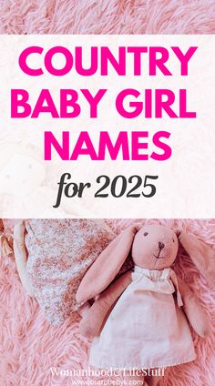 This post is all about the best country baby girl names for 2025 Country Baby Girl Names, Country Baby Girl, Find Name