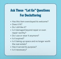 a blue and white sign that says ask these let go questions for decluttering