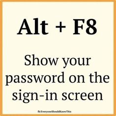 an orange and white sign that says, at + f8 show your password on the