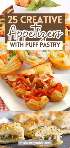 different types of appetizers on plates with text overlay that reads 25 creative appetizers with puff pastry