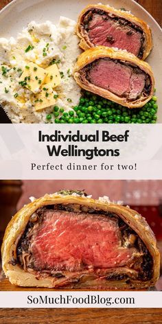 beef wellingtons with peas and mashed potatoes on a white plate next to the words individual beef wellingtons perfect dinner for two