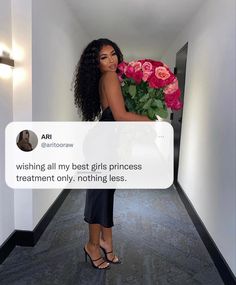 a woman holding a bouquet of flowers in an empty hallway with the caption saying, wishing all my best girls princesses treatment only nothing less