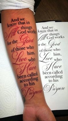 a person with a tattoo on their arm that says, and we know what things all god works for those who love him